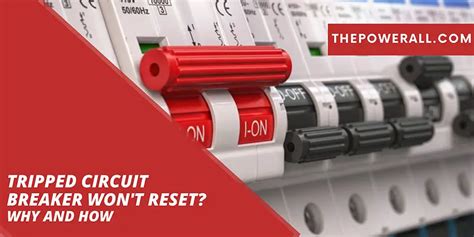 How to Fix a Tripped Circuit Breaker That Won’t Reset